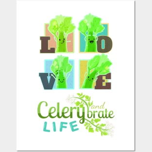 Love and Celerybrate Life - Punny Garden Posters and Art